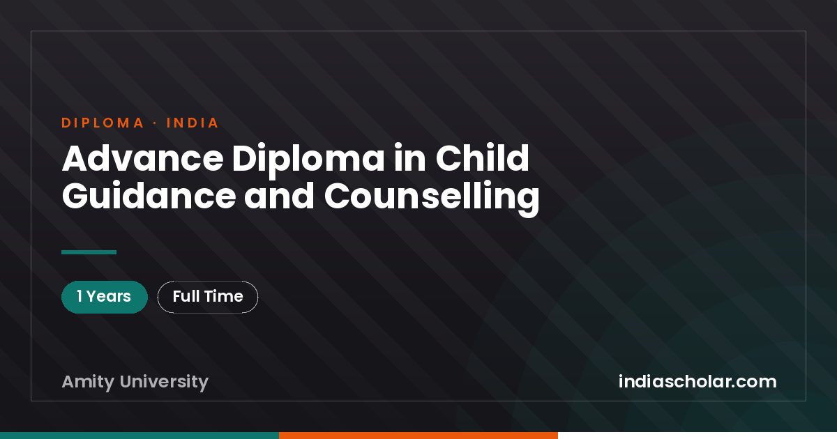 Advance Diploma in Child Guidance and Counselling