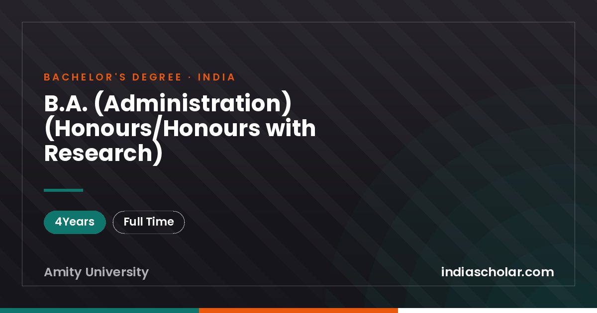 B.A. (Administration) (Honours/Honours with Research)