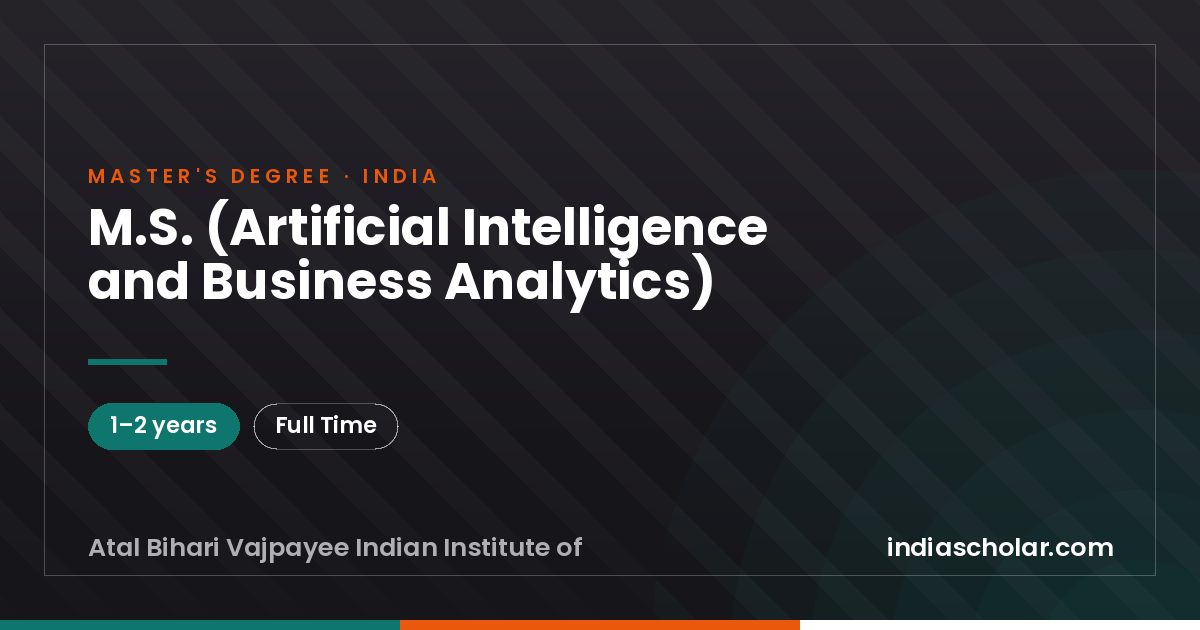 M.S. (Artificial Intelligence and Business Analytics)