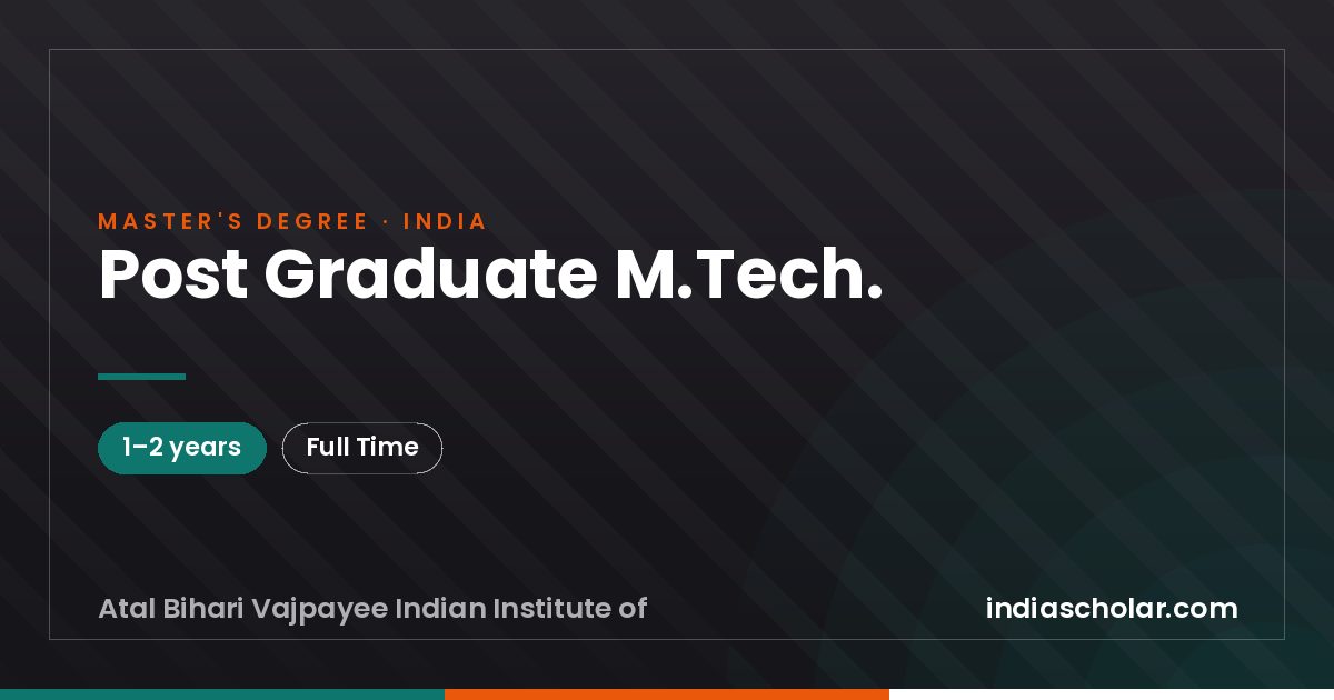 Post Graduate M.Tech.