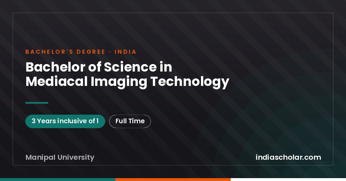 Bachelor of Science in Mediacal Imaging Technology