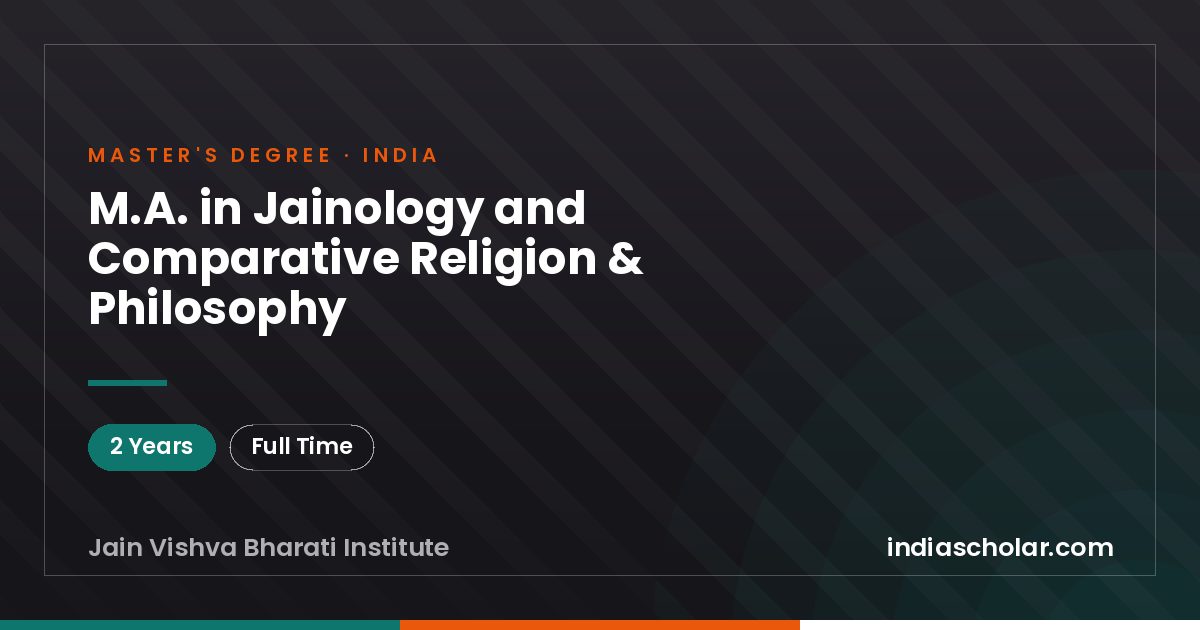 M.A. in Jainology and Comparative Religion & Philosophy