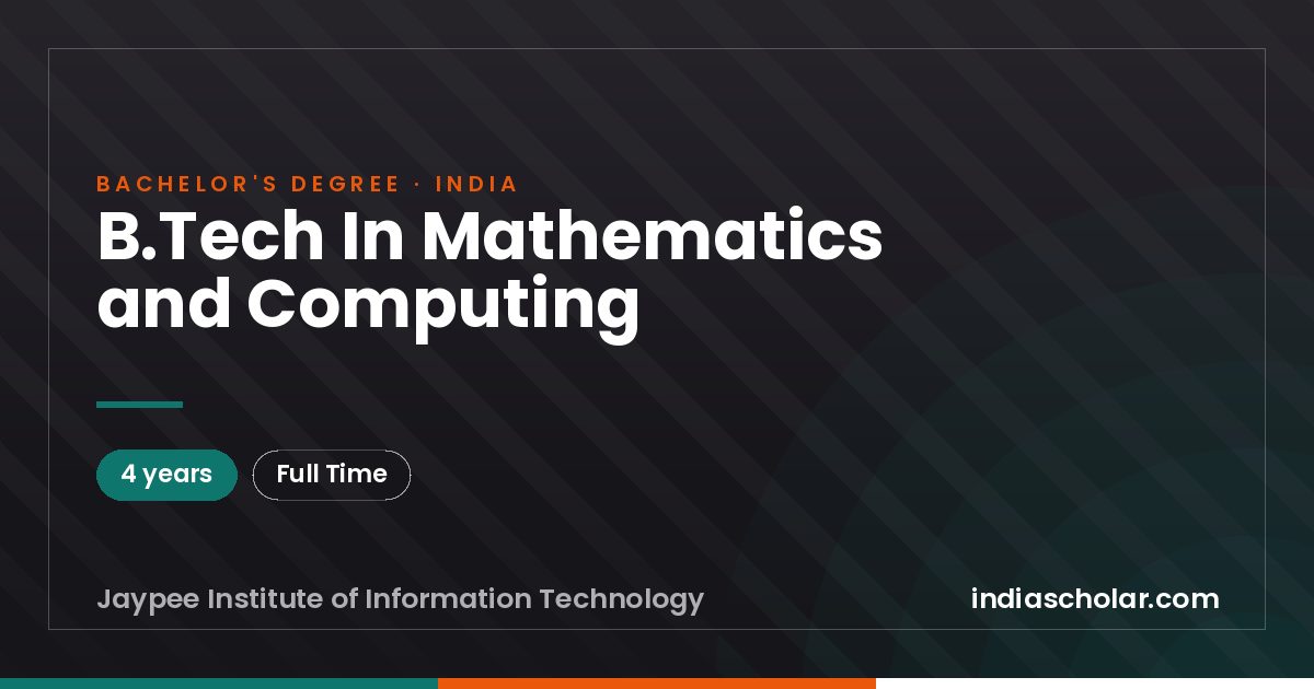 B.Tech In Mathematics and Computing