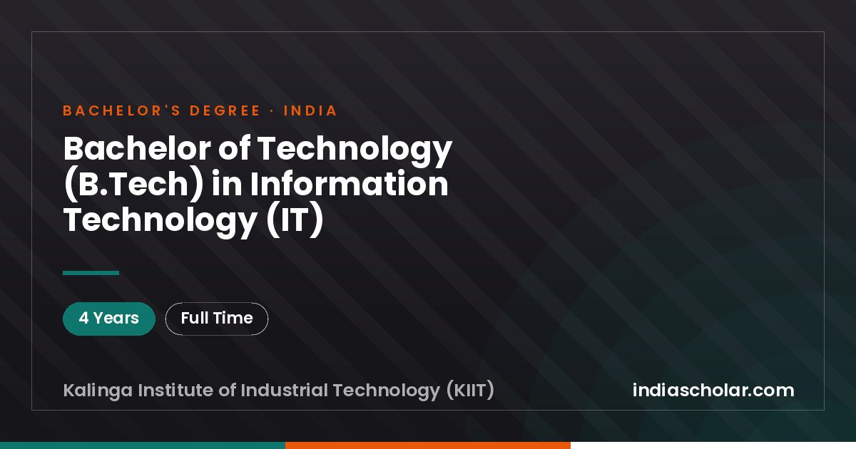 Bachelor of Technology (B.Tech) in Information Technology (IT)