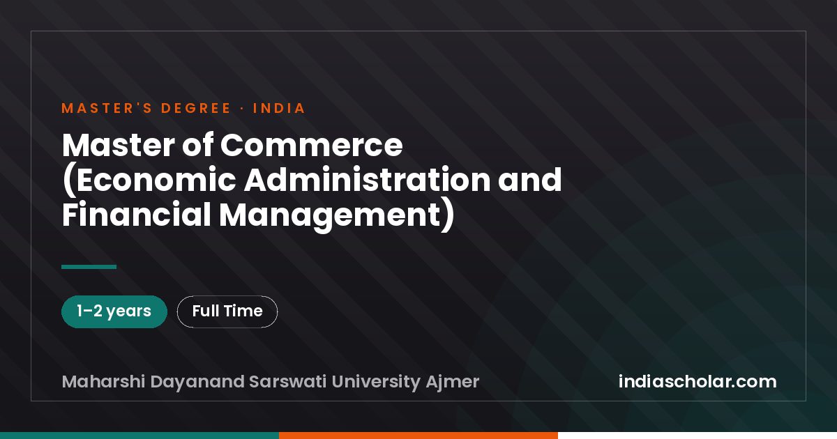 Master of Commerce (Economic Administration and Financial Management)