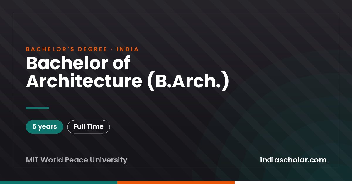 Bachelor of Architecture (B.Arch.)