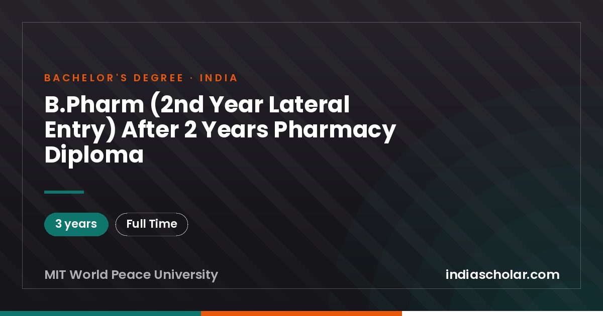 B.Pharm (2nd Year Lateral Entry) After 2 Years Pharmacy Diploma