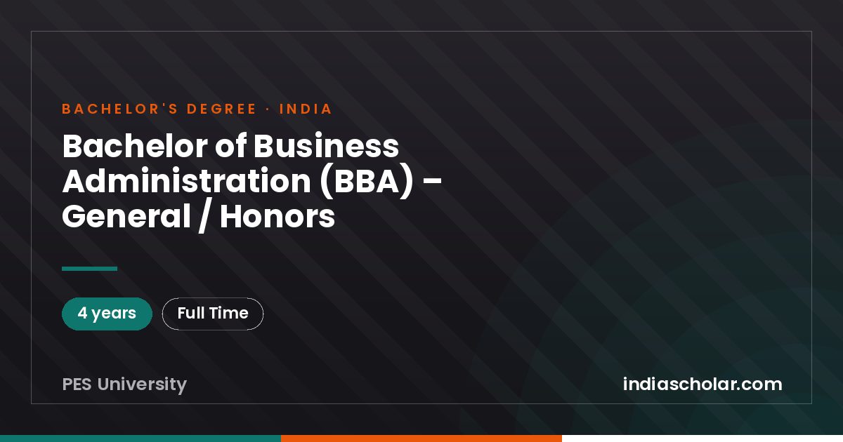 Bachelor of Business Administration (BBA) – General / Honors