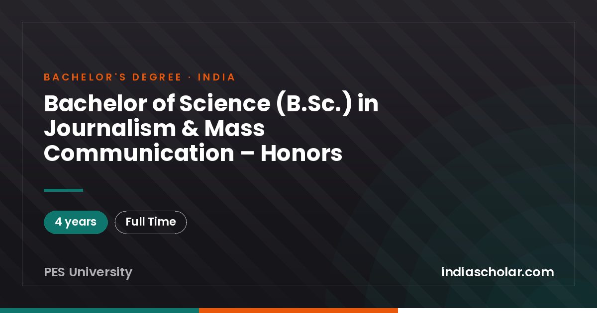 Bachelor of Science (B.Sc.) in Journalism & Mass Communication – Honors