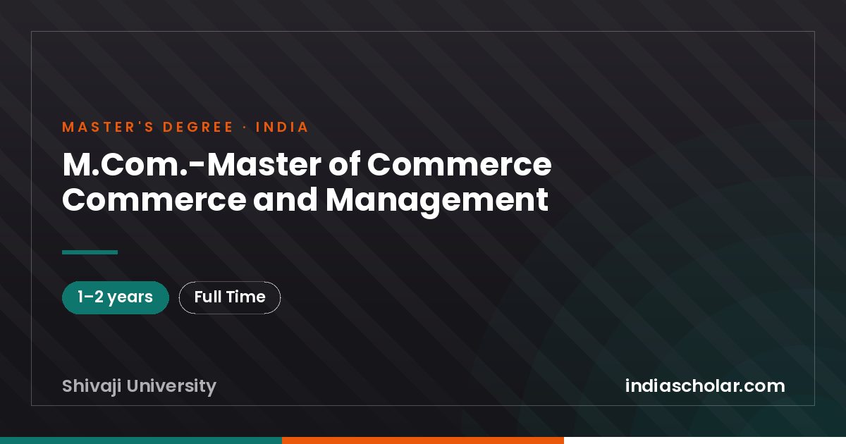 M.Com.-Master of Commerce Commerce and Management