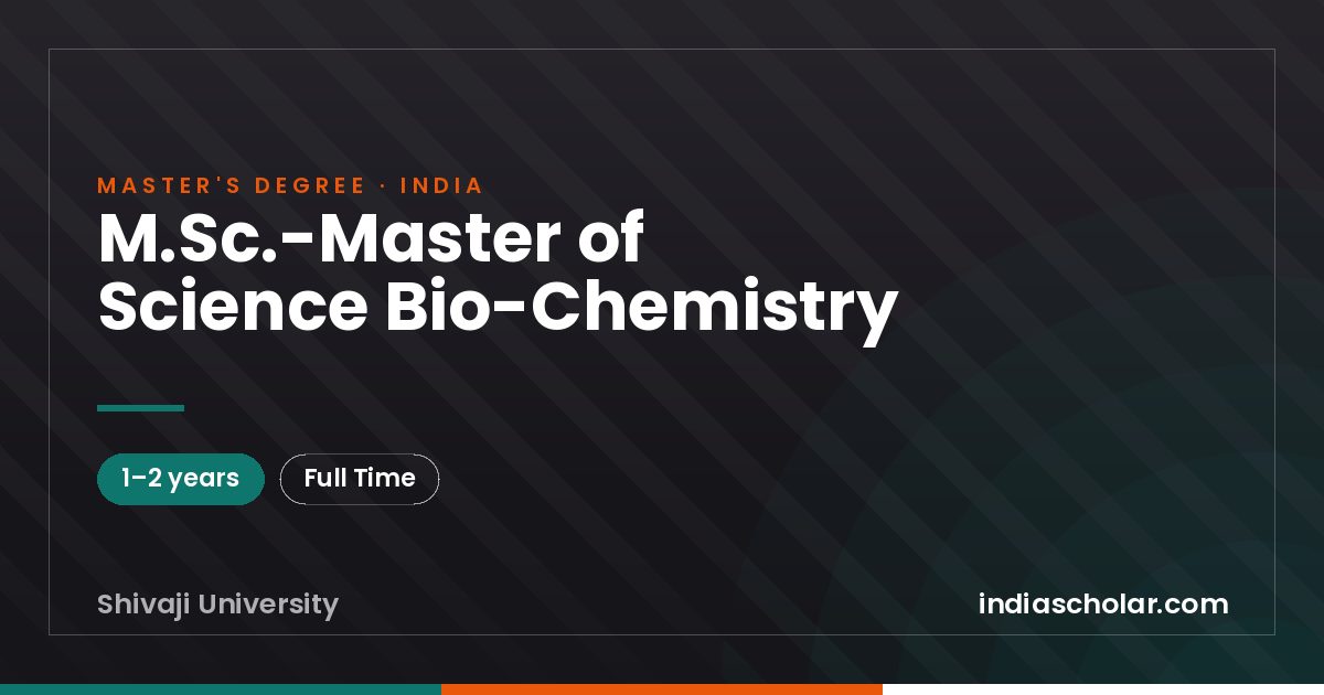 M.Sc.-Master of Science Bio-Chemistry