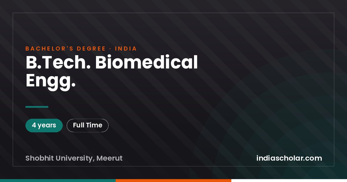 B.Tech. Biomedical Engg.