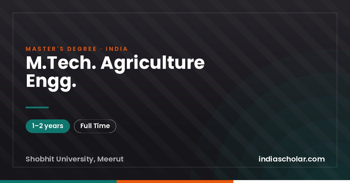 M.Tech. Agriculture Engg.