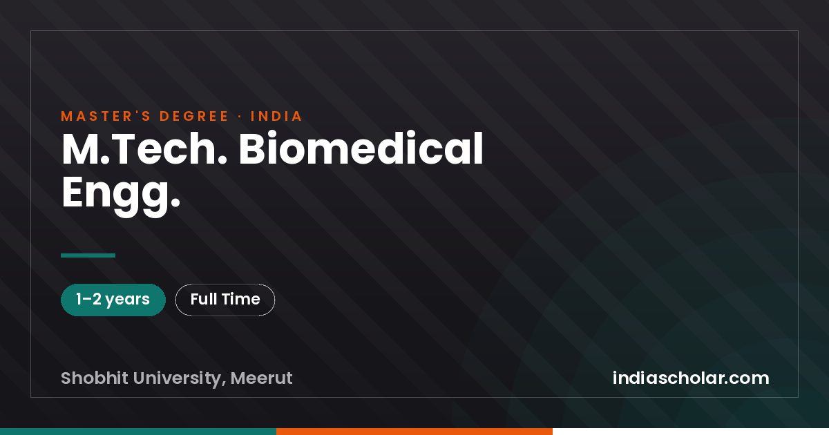 M.Tech. Biomedical Engg.