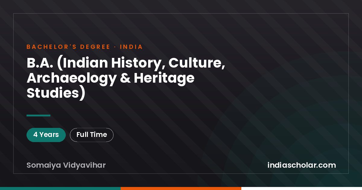 B.A. (Indian History, Culture, Archaeology & Heritage Studies)