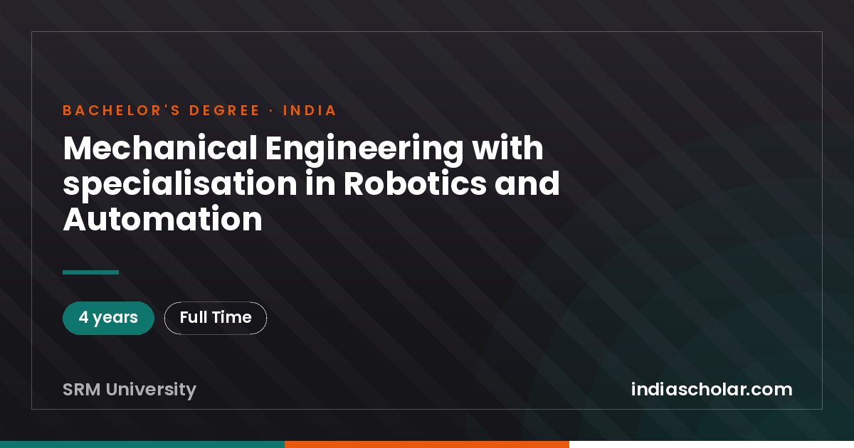 Mechanical Engineering with specialisation in Robotics and Automation