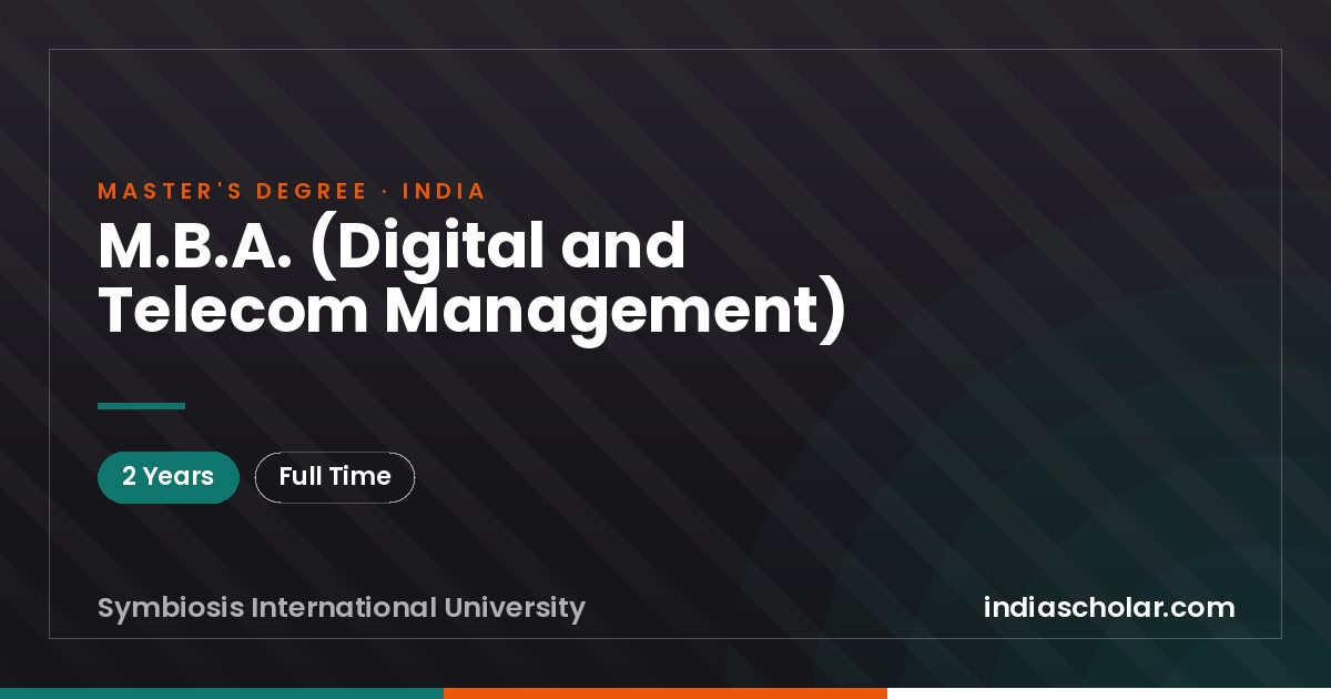 M.B.A. (Digital and Telecom Management)