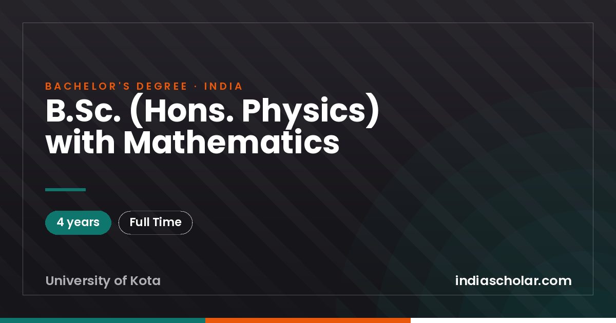 B.Sc. (Hons. Physics) with Mathematics