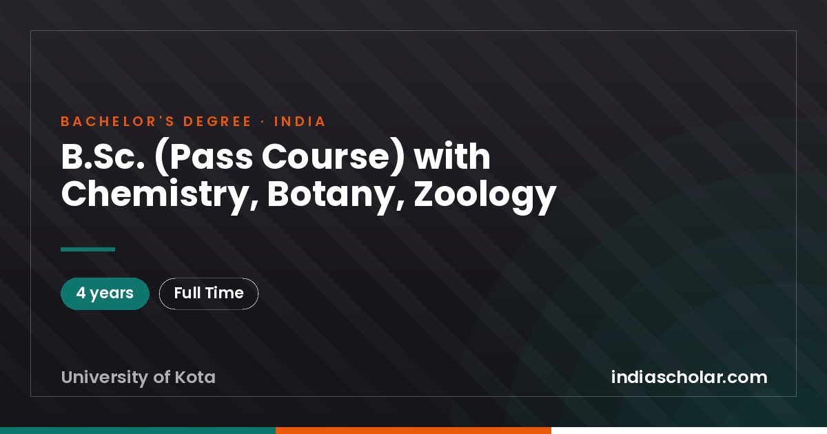 B.Sc. (Pass Course) with Chemistry, Botany, Zoology
