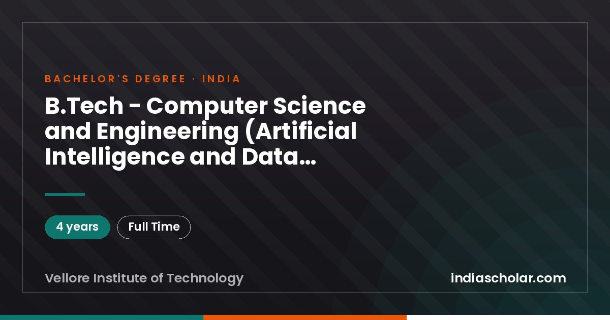 B.Tech - Computer Science and Engineering (Artificial Intelligence and Data Engineering)