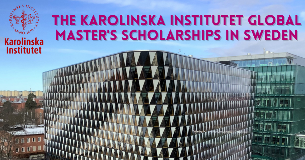 Karolinska Institute Scholarship for Master's in Health & Medicine Karolinska Institute Scholarship for Master's in Health & Medicine