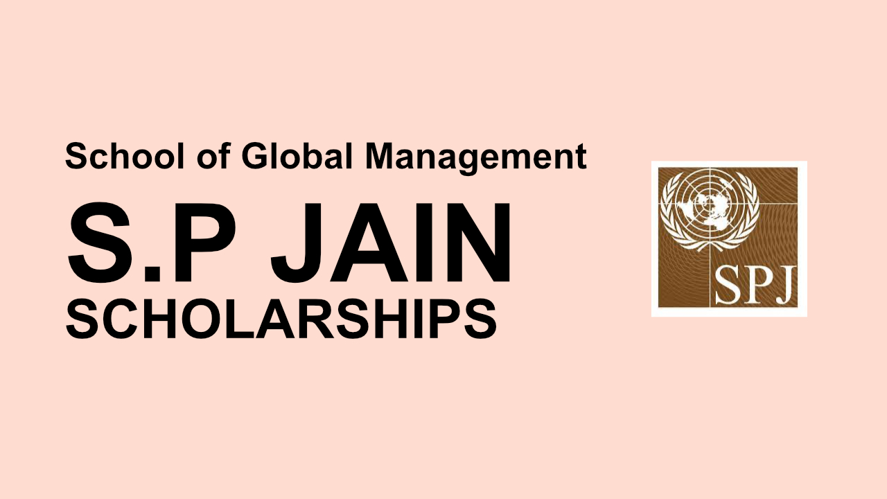 Business Scholarships at S P Jain School of Global Management 2025-2026 Business Scholarships at S P Jain School of Global Management 2025-2026