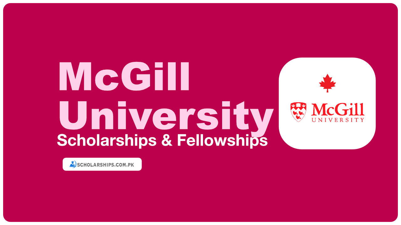 McGill University Scholarships and Fellowships 2025-2026 McGill University Scholarships and Fellowships 2025-2026