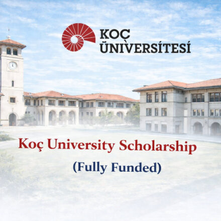 Koc University Scholarship 2026 (Fully Funded) KOC Scholarships turkey